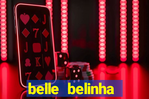 belle belinha videos porn