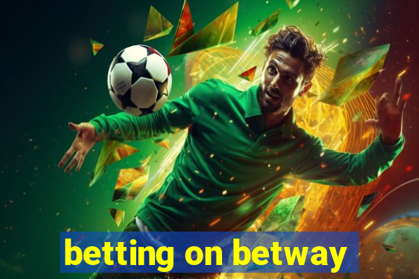 betting on betway