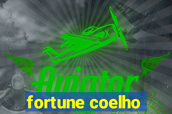 fortune coelho