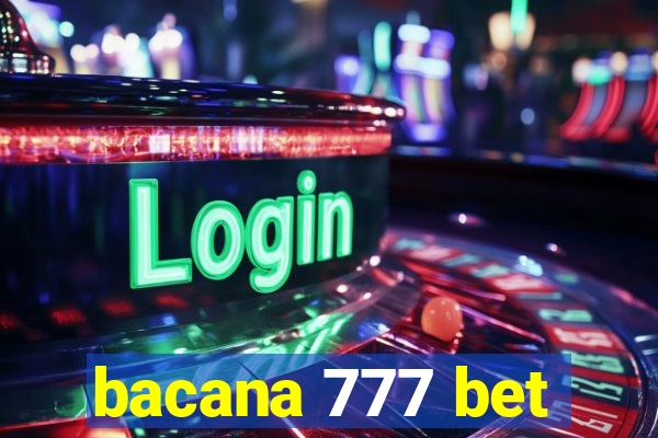 bacana 777 bet