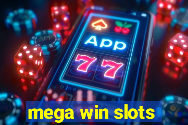 mega win slots