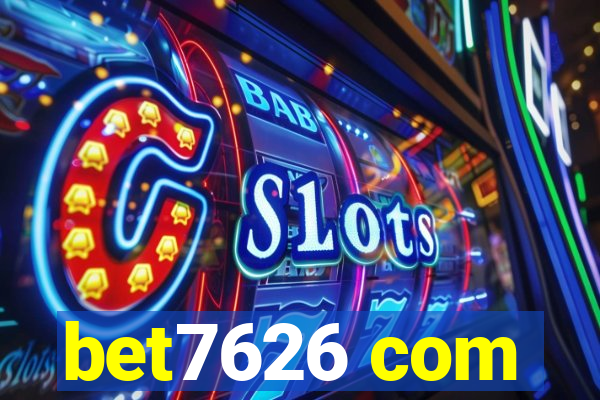 bet7626 com