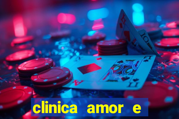 clinica amor e saude pirituba