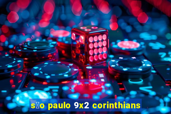 s茫o paulo 9x2 corinthians