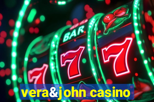 vera&john casino