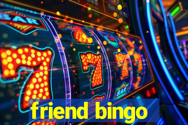 friend bingo