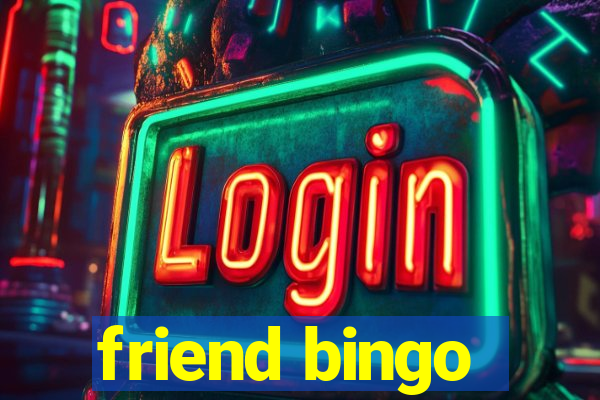 friend bingo