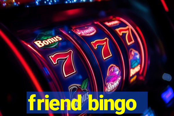 friend bingo