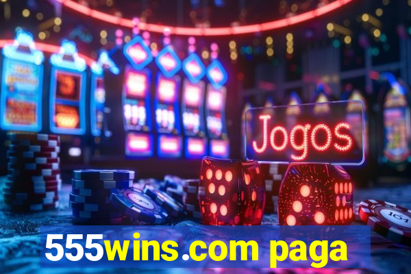 555wins.com paga