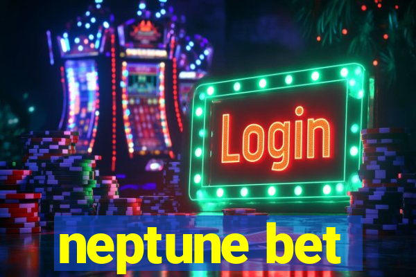 neptune bet