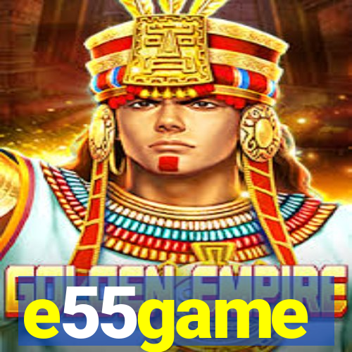 e55game