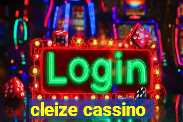 cleize cassino