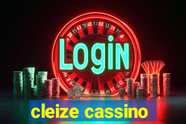 cleize cassino