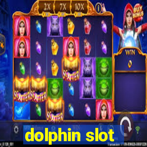 dolphin slot