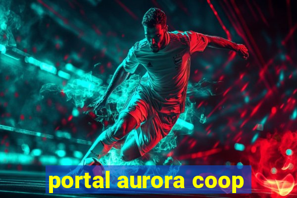 portal aurora coop