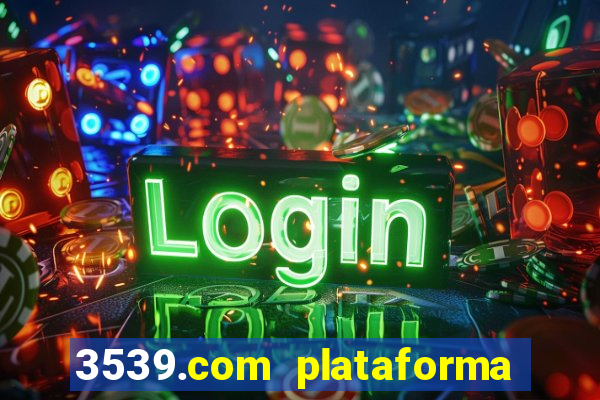 3539.com plataforma de jogos