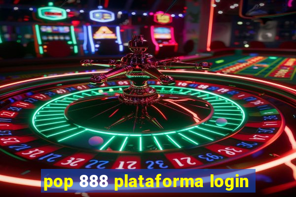 pop 888 plataforma login