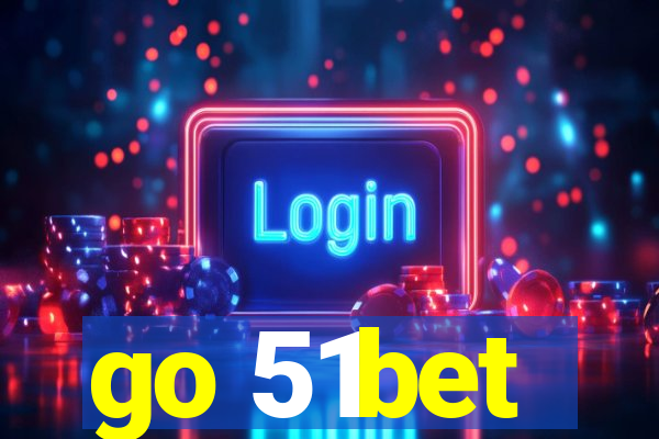 go 51bet