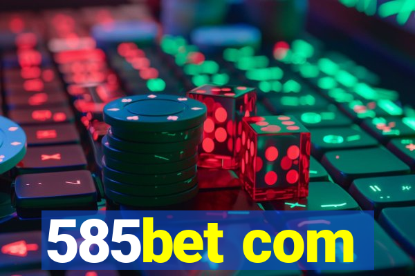 585bet com