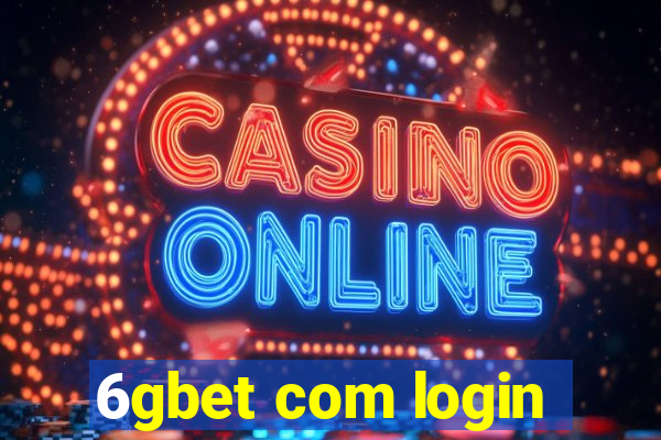 6gbet com login