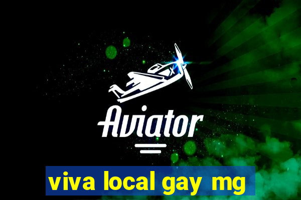 viva local gay mg