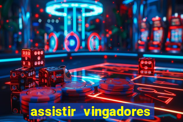 assistir vingadores ultimato filme completo dublado google drive