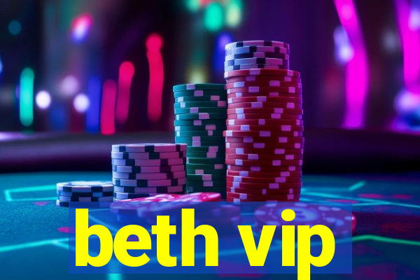 beth vip