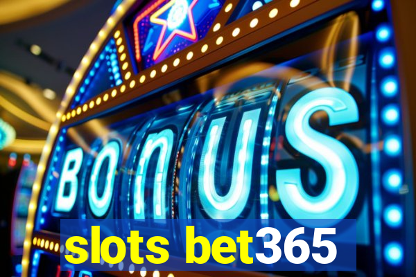 slots bet365