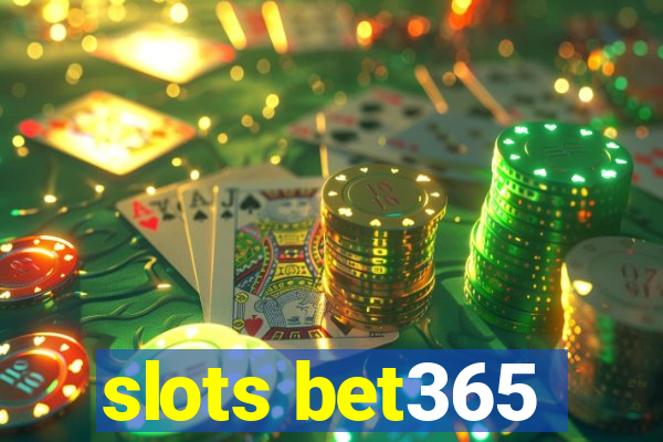 slots bet365