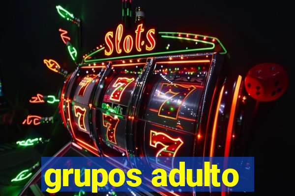 grupos adulto