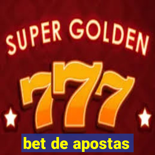 bet de apostas