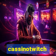 cassinotwitch