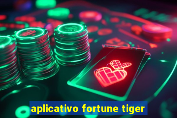 aplicativo fortune tiger