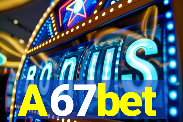 A67bet