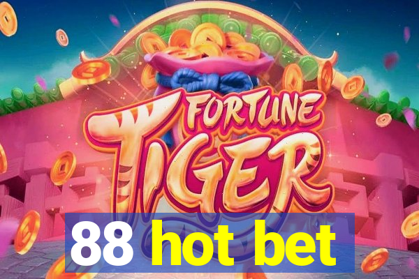 88 hot bet