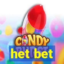 het bet