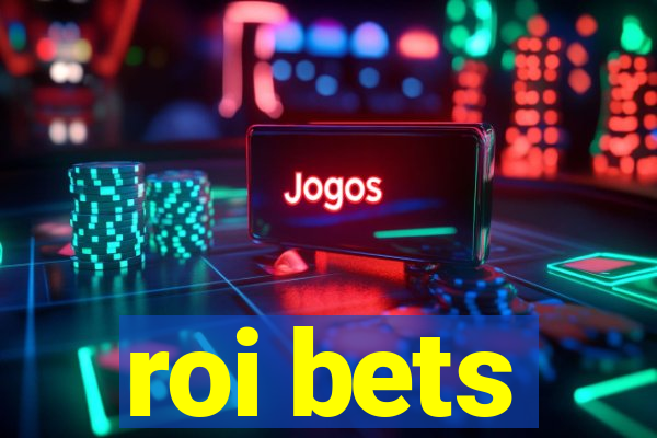 roi bets