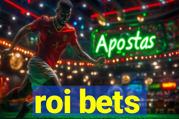 roi bets