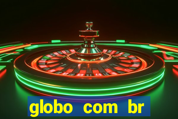 globo com br absolutamente noticias