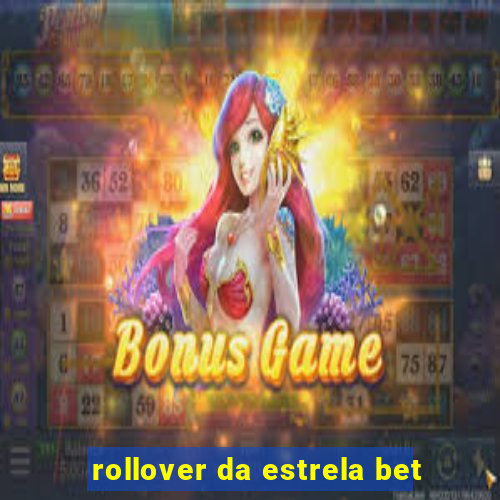 rollover da estrela bet