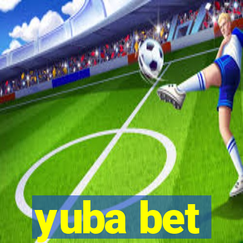 yuba bet