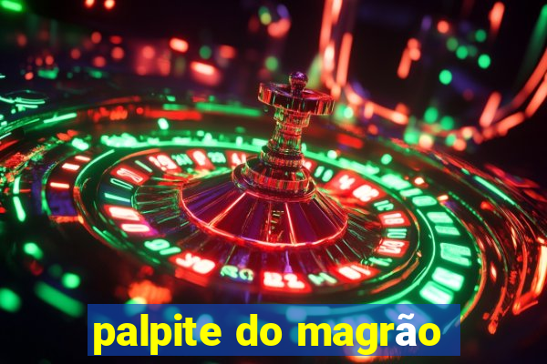 palpite do magrão