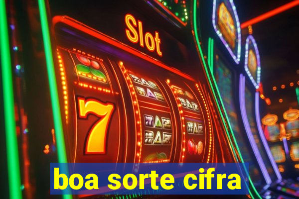 boa sorte cifra