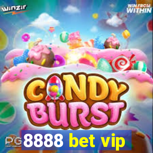 8888 bet vip