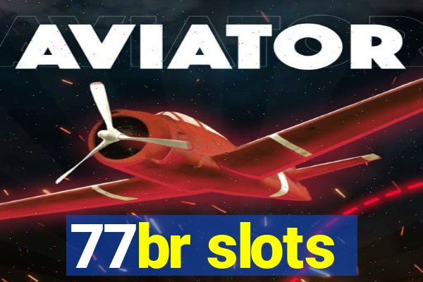 77br slots