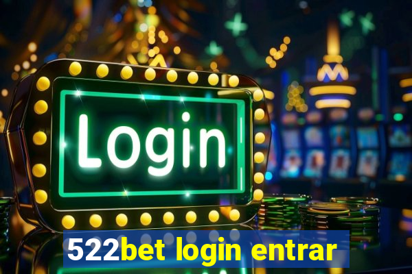 522bet login entrar