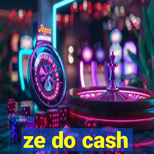 ze do cash