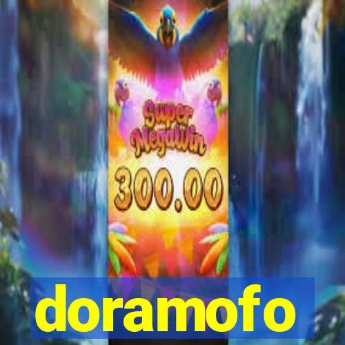 doramofo