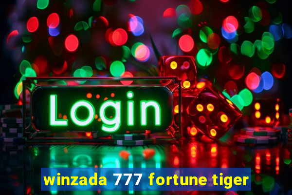 winzada 777 fortune tiger