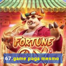 67.game paga mesmo